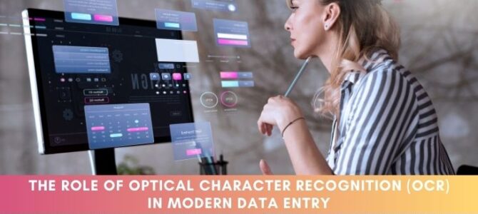 The Role of Optical Character Recognition (OCR) in Modern Data Entry