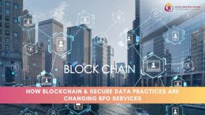 Blockchain & Secure Data BPO Services