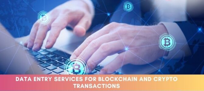 Data Entry Services for Blockchain and Crypto Transactions